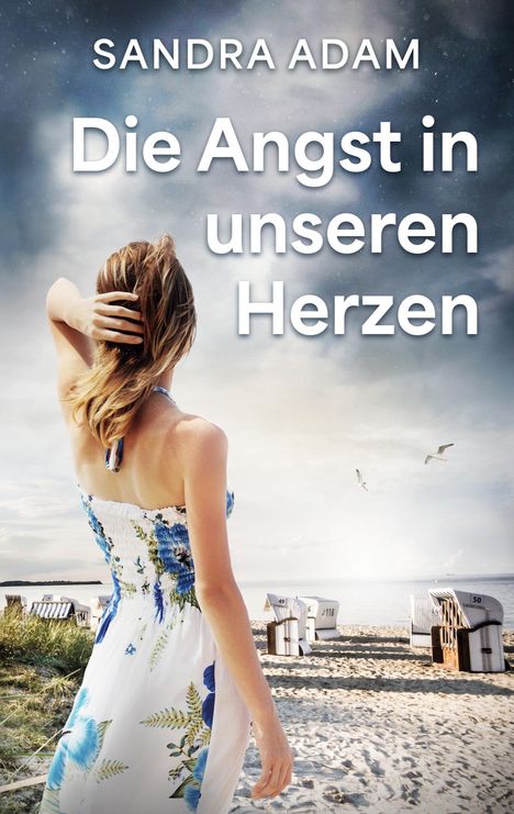 Sandra Adam: Die Angst in unseren Herzen, Buch