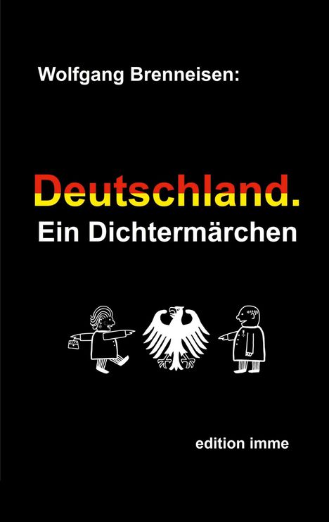 Wolfgang Brenneisen: Deutschland. Ein Dichtermärchen, Buch