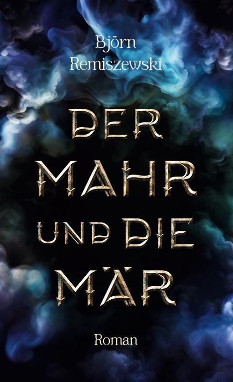 Björn Remiszewski: Der Mahr und die Mär, Buch