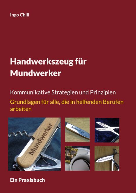 Ingo Chill: Handwerkszeug für Mundwerker, Buch