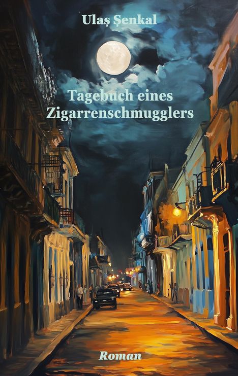 Ulas Senkal: Tagebuch eines Zigarrenschmugglers, Buch