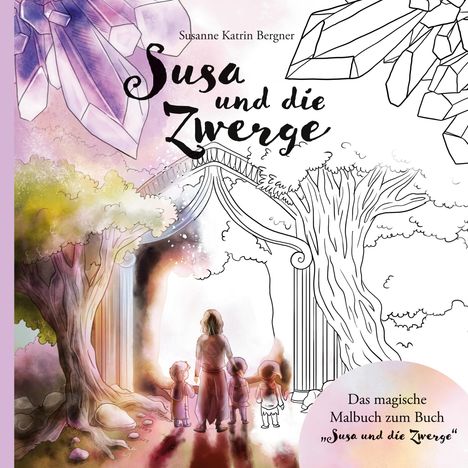 Susanne Katrin Bergner: Susa und die Zwerge Malbuch, Buch