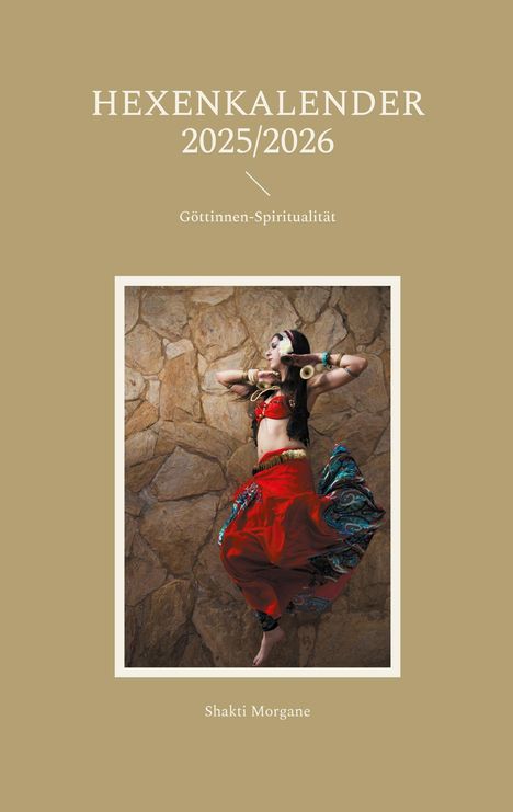 Shakti Morgane: Hexenkalender 2025/2026, Buch