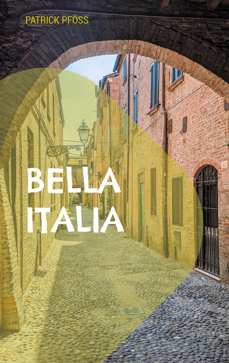 Patrick Pföß: Bella Italia, Buch