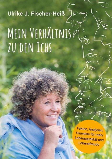 Ulrike J. Fischer-Heiß: Mein Verhältnis zu den Ichs, Buch