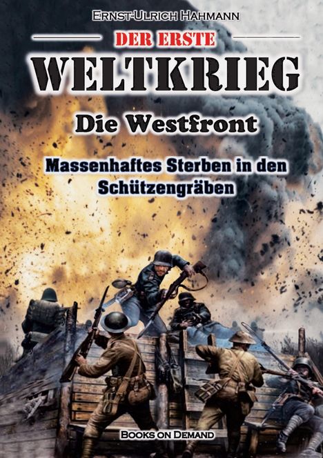 Ernst-Ulrich Hahmann: Der Erste Weltkrieg, Buch