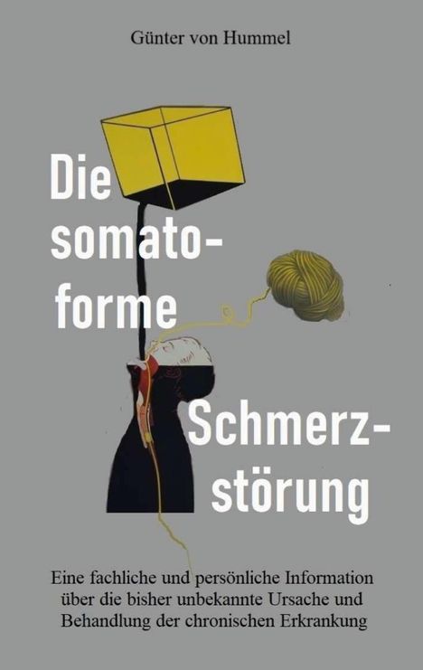 Günter von Hummel: Die somatoforme Schmerzstörung, Buch