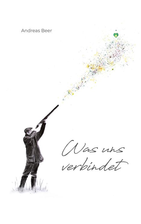 Andreas Beer: Was uns verbindet, Buch