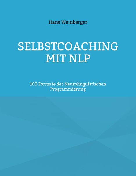 Hans Weinberger: Selbstcoaching mit NLP, Buch