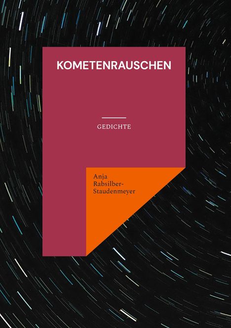 Anja Rabsilber-Staudenmeyer: Kometenrauschen, Buch