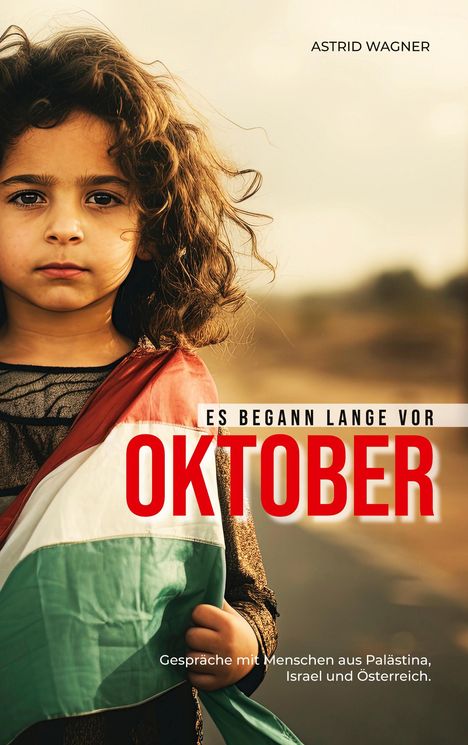 Astrid Wagner: Es begann lange vor Oktober, Buch