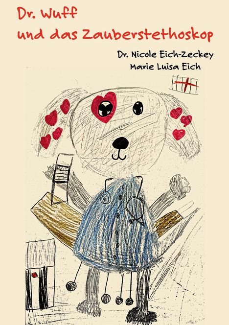 Nicole Eich-Zeckey: Dr. Wuff und das Zauberstethoskop, Buch