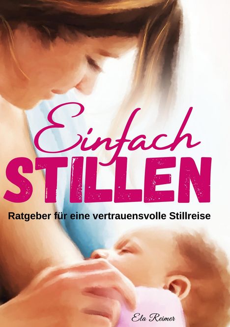 Ela Reimer: Einfach Stillen, Buch