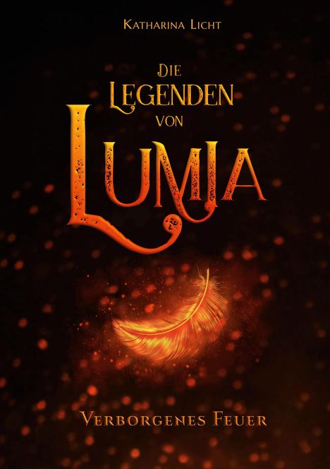 Katharina Licht: Die Legenden von Lumia, Buch