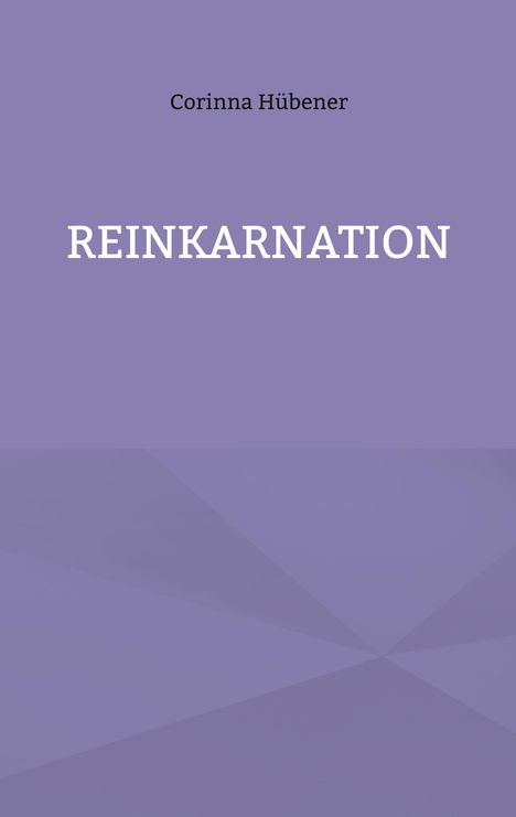 Corinna Hübener: Reinkarnation, Buch