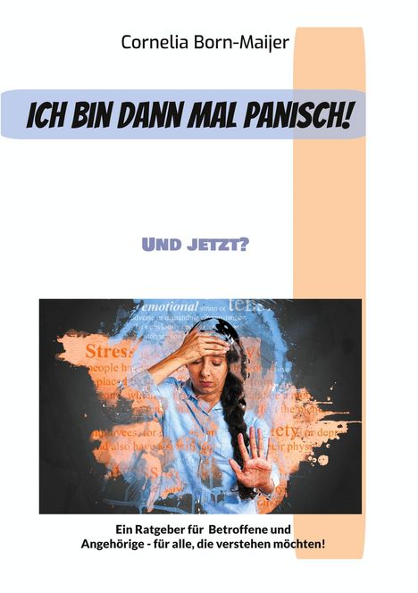 Cornelia Born-Maijer: Ich bin dann mal panisch!, Buch