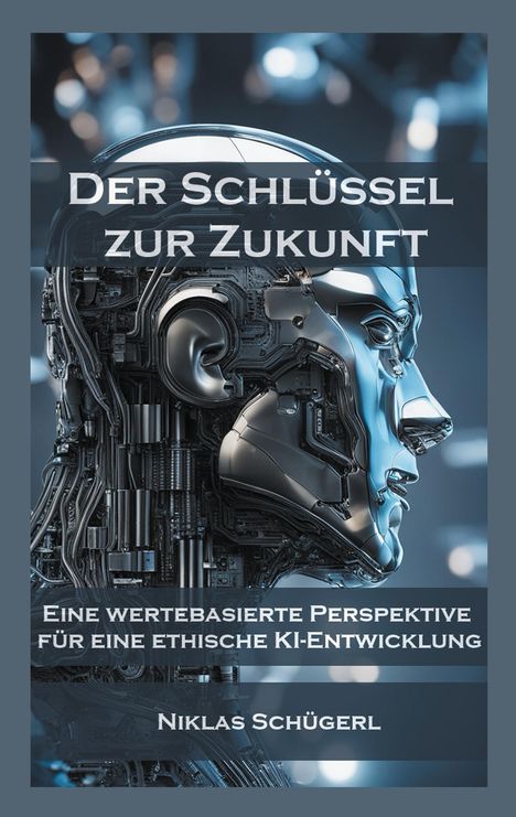 Niklas Schügerl: Der Schlüssel zur Zukunft, Buch