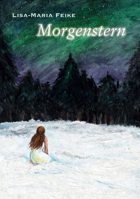 Lisa-Maria Feike: Morgenstern, Buch