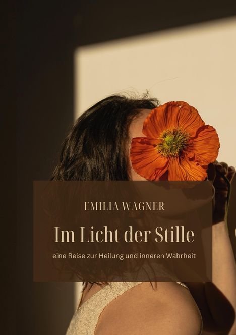 Emilia Wagner: Im Licht der Stille, Buch