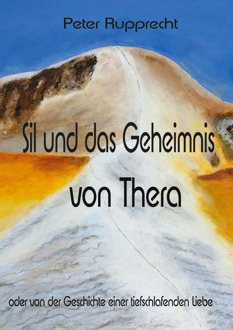 Peter Rupprecht: Sil und das Geheimnis von Thera, Buch