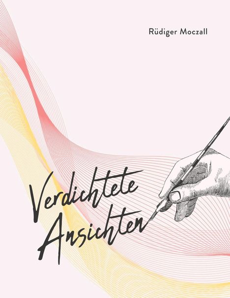 Rüdiger Moczall: Verdichtete Ansichten, Buch