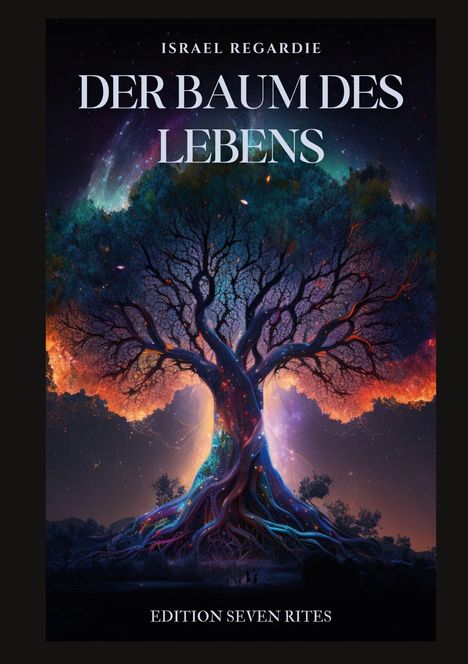 Israel Regardie: Der Baum des Lebens, Buch