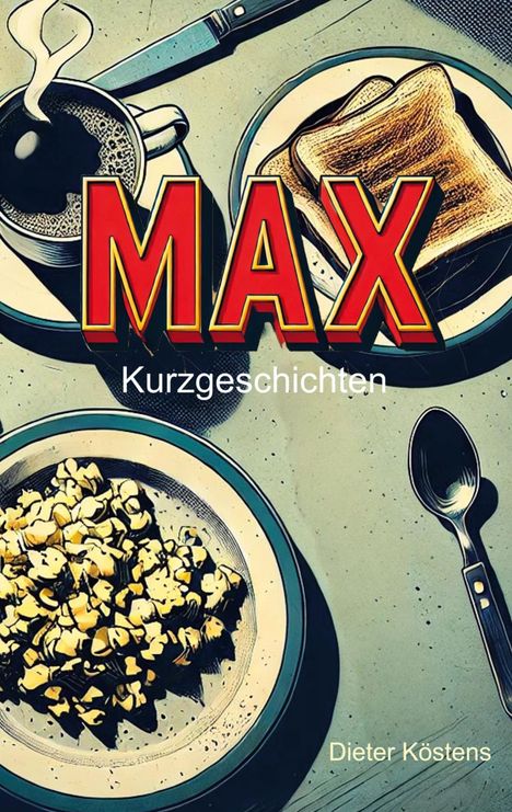 Dieter Köstens: Max, Buch