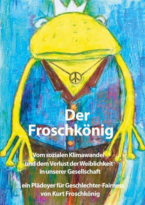 Kurt Froschkönig: Der Froschkönig, Buch