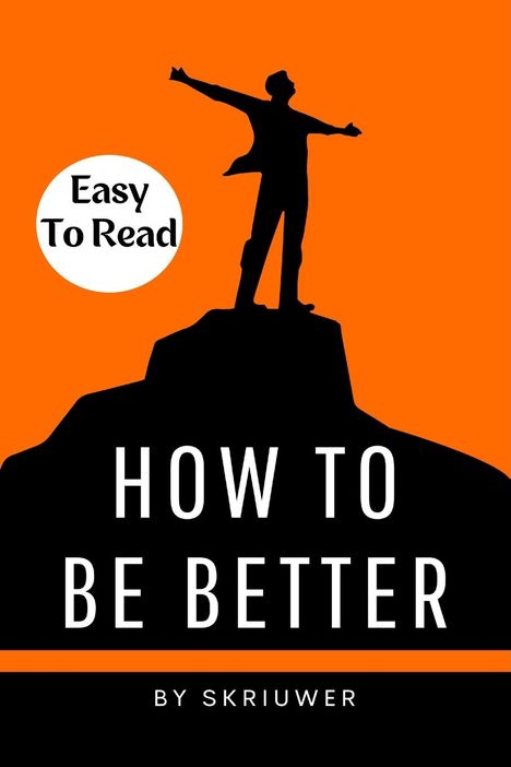 Skriuwer. com: How to Be Better Book, Buch