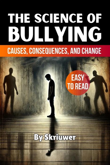 Skriuwer. com: The Science of Bullying, Buch