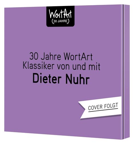 Dieter Nuhr: 30 Jahre WortArt - Klassiker von und mit Dieter Nuhr, 3 CDs