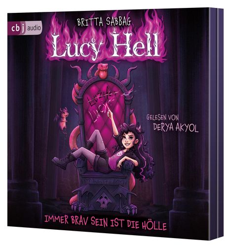 "Lucy Hell", "Gelesen von Derya Akyol", "Immer brav sein ist die Hölle". Illustration: Mädchen auf einem Thron in dämonischer Umgebung.