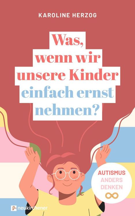 Buchtitel: "Was, wenn wir unsere Kinder einfach ernst nehmen?" Illustration eines Kindes mit Brille und roten Haaren.