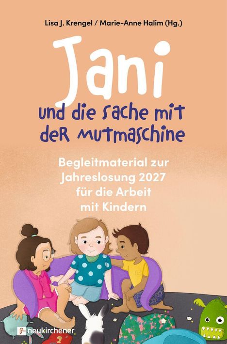 Titel: "Jani und die Sache mit der Mutmaschine". Illustration: Drei Kinder sitzen im Kreis, mit einem Hasen und Spielzeug.
