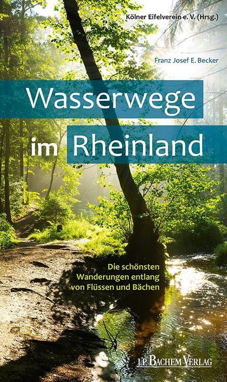 Franz Josef E. Becker: Becker, D: Wasserwege im Rheinland, Buch