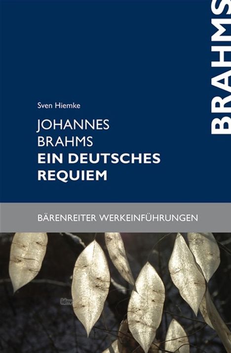 Johannes Brahms, Ein deutsches Requiem, Buch