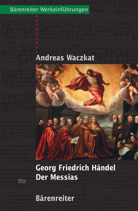 Andreas Waczkat: Georg Friedrich Händel, Der Messias, Buch