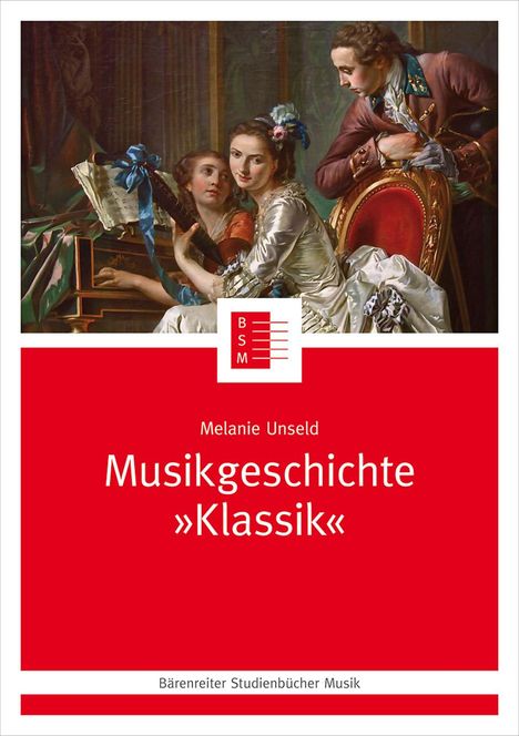 Melanie Unseld: Musikgeschichte "Klassik", Buch