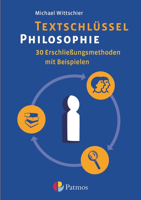 Textschlüssel Philosophie - 30 Erschließungsmethoden mit Beispielen, Buch