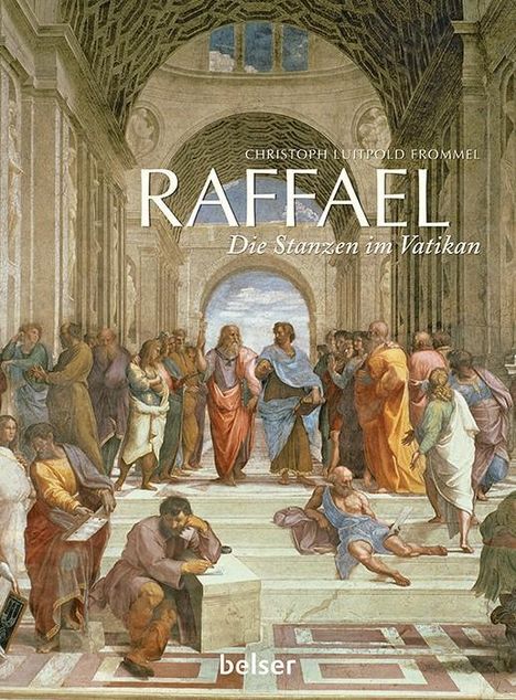 Christoph Luitpold Frommel: Raffael, Buch