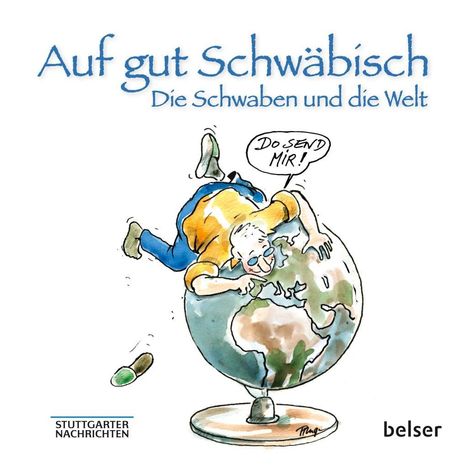 Jan Sellner: Sellner, J: Auf gut Schwäbisch. Die Schwaben und die Welt, Buch