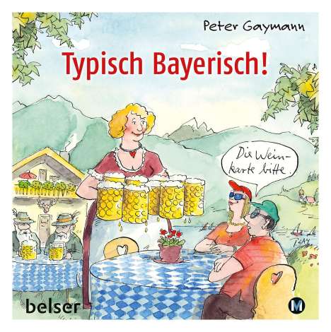 Peter Gaymann: Typisch Bayerisch!, Buch