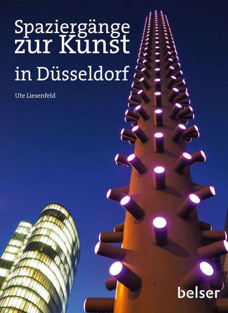 Ute Liesenfeld: Liesenfeld, U: Spaziergänge zur Kunst in Düsseldorf, Buch