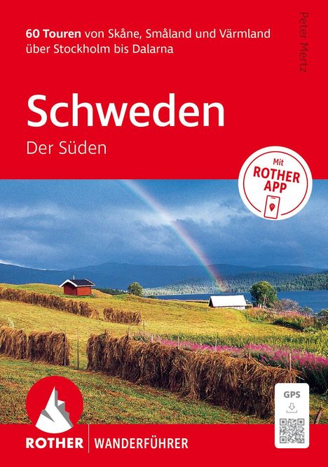 "60 Touren von Skåne, Småland und Värmland über Stockholm bis Dalarna. Schweden. Der Süden." Rotes Cover, Landschaft mit Regenbogen.