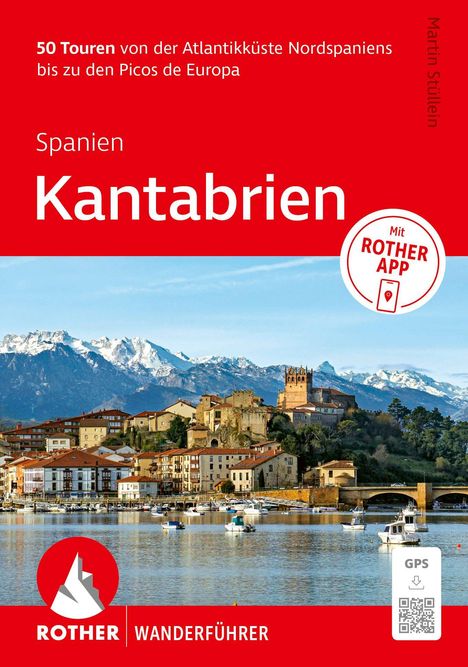 "50 Touren von der Atlantikküste Nordspaniens bis zu den Picos de Europa. Spanien Kantabrien. ROTHER WANDERFÜHRER." Malerische Stadt an einem See vor schneebedeckten Bergen.