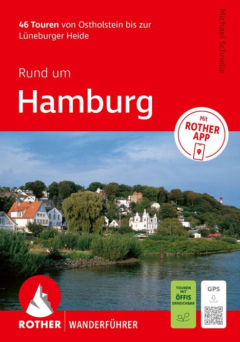46 Touren von Ostholstein bis zur Lüneburger Heide. Rund um Hamburg. Mit Rother App-Logo. Naturlandschaft am Wasser.