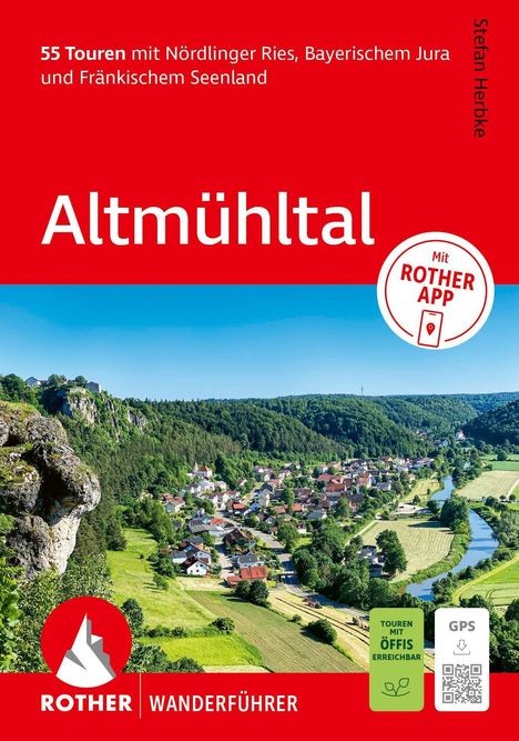 "55 Touren mit Nördlinger Ries, Bayerischem Jura und Fränkischem Seenland. Altmühltal. Mit ROTHER APP."  
Darunter: Eine Landschaft mit Fluss, Wäldern und einem Dorf. Rotes Logo "ROTHER WANDERFÜHRER" mit stilisiertem Berg.