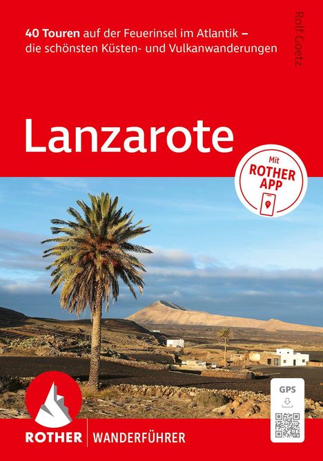"40 Touren auf der Feuerinsel im Atlantik – die schönsten Küsten- und Vulkanwanderungen. Lanzarote". Palme vor Vulkan.