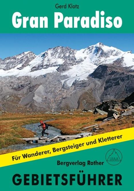 Gerd Klotz: Gran Paradiso. Gebietsführer, Buch