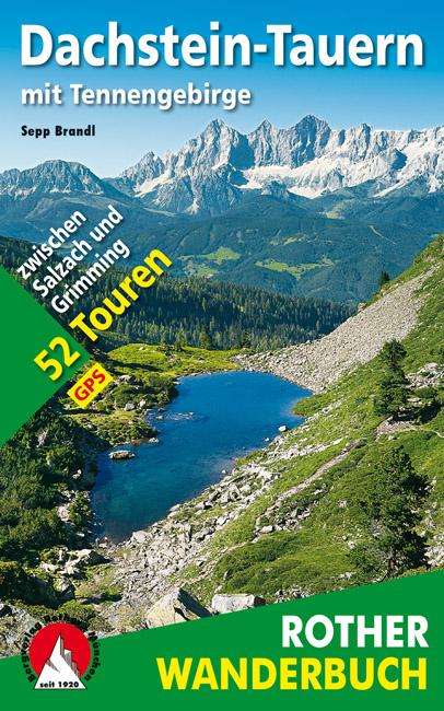 Sepp Brandl: Dachstein-Tauern mit Tennengebirge, Buch